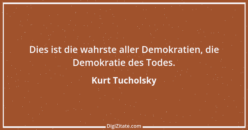 Zitat von Kurt Tucholsky 487