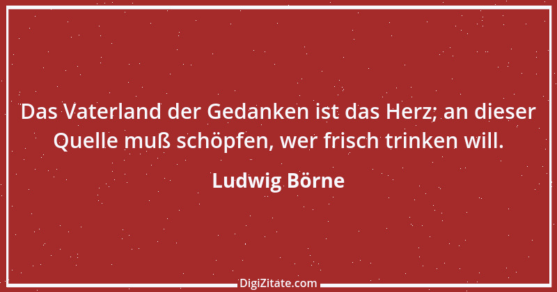 Zitat von Ludwig Börne 68