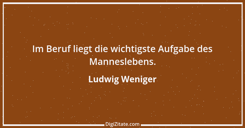 Zitat von Ludwig Weniger 2