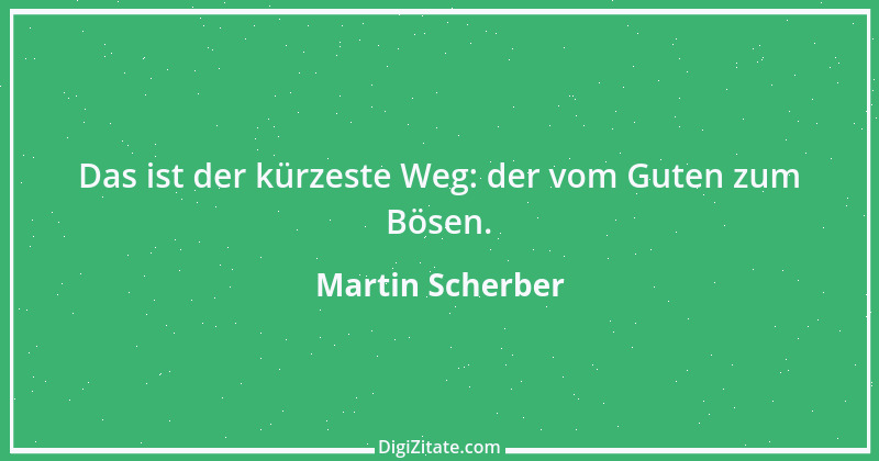 Zitat von Martin Scherber 4