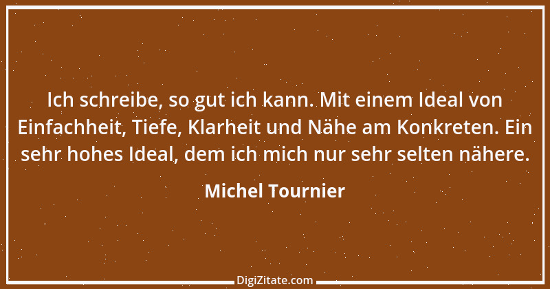 Zitat von Michel Tournier 84