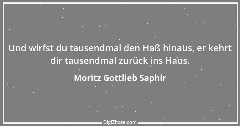 Zitat von Moritz Gottlieb Saphir 42