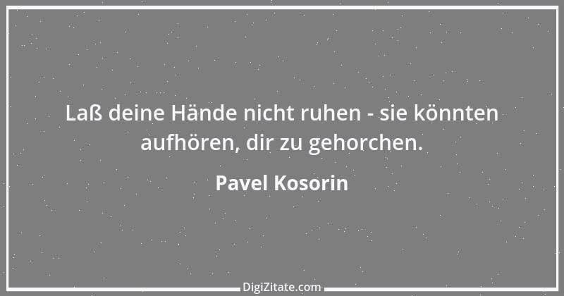 Zitat von Pavel Kosorin 329