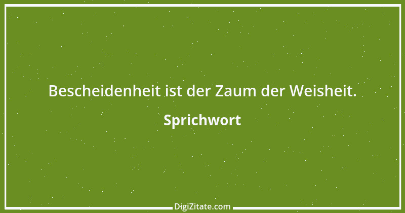 Zitat von Sprichwort 6938