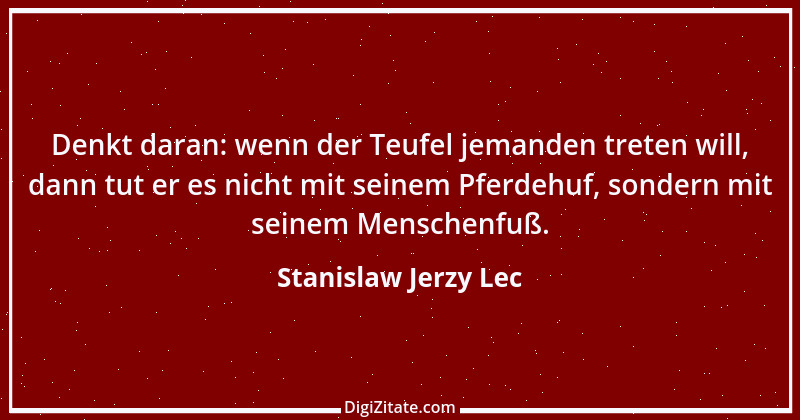 Zitat von Stanislaw Jerzy Lec 279