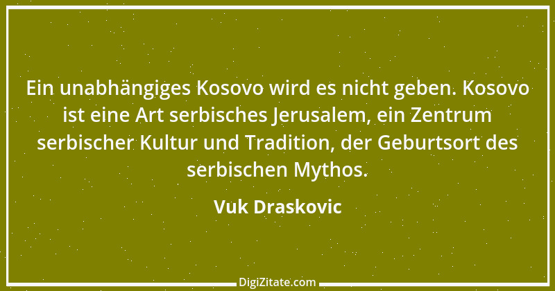 Zitat von Vuk Draskovic 2