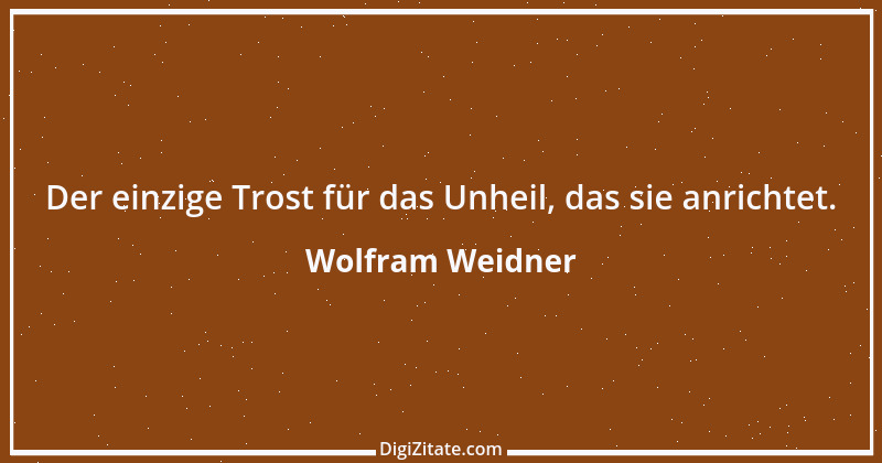 Zitat von Wolfram Weidner 104