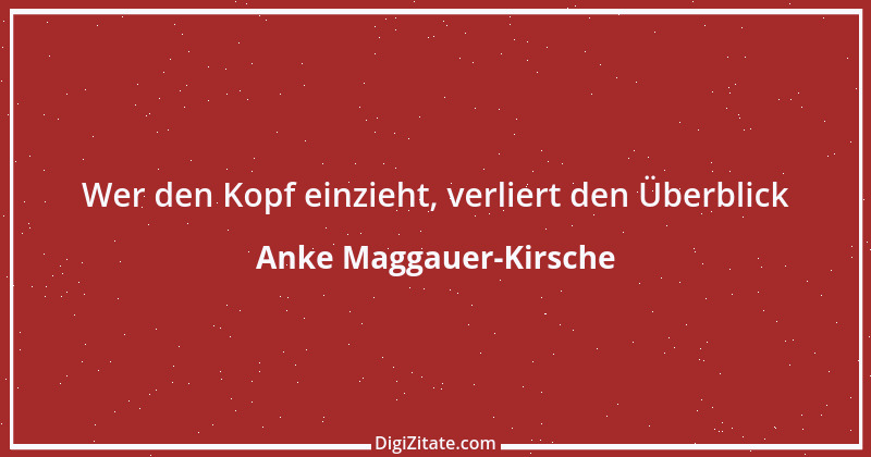 Zitat von Anke Maggauer-Kirsche 244