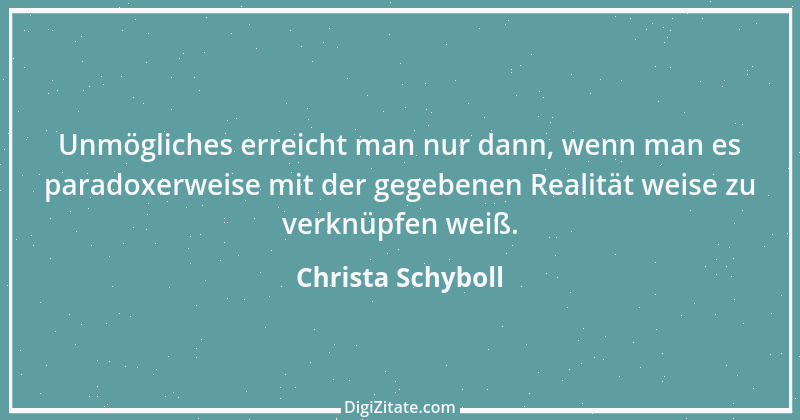 Zitat von Christa Schyboll 197