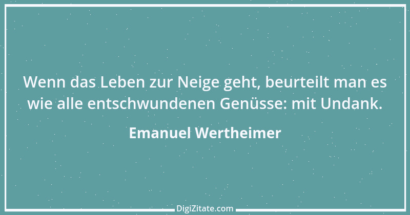 Zitat von Emanuel Wertheimer 22