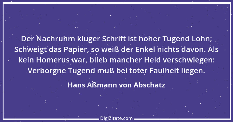 Zitat von Hans Aßmann von Abschatz 6