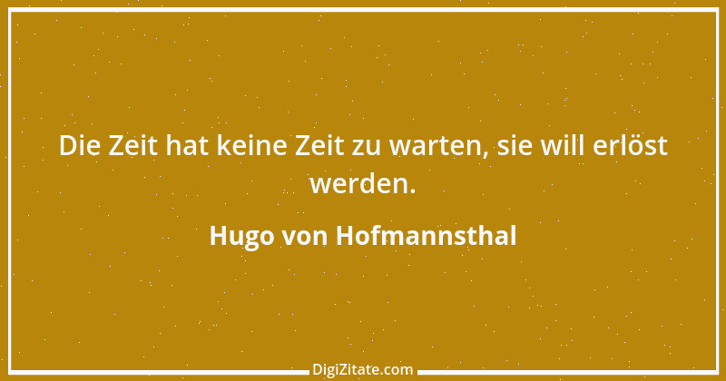 Zitat von Hugo von Hofmannsthal 86