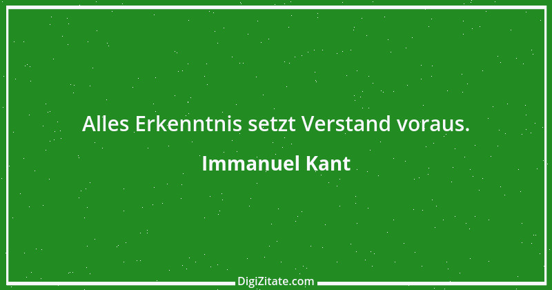 Zitat von Immanuel Kant 438