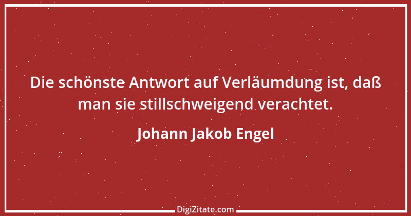 Zitat von Johann Jakob Engel 20