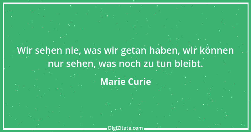 Zitat von Marie Curie 8