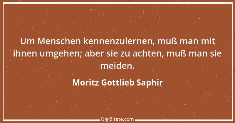 Zitat von Moritz Gottlieb Saphir 43