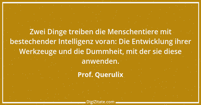 Zitat von Prof. Querulix 239