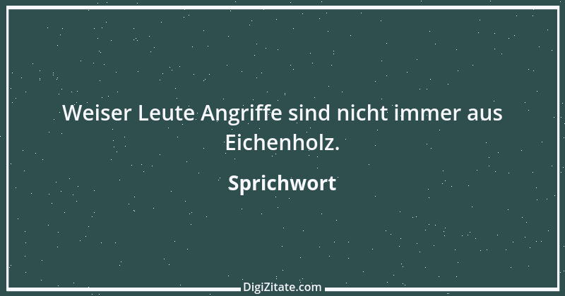 Zitat von Sprichwort 6939