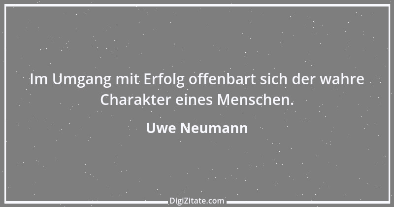 Zitat von Uwe Neumann 7