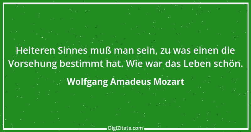 Zitat von Wolfgang Amadeus Mozart 32