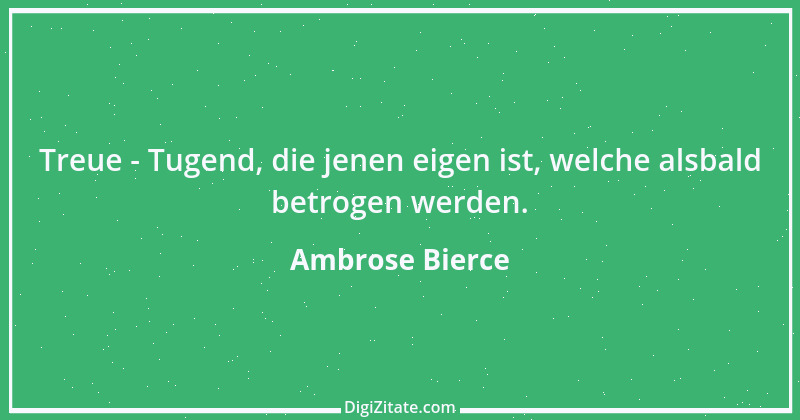 Zitat von Ambrose Bierce 178