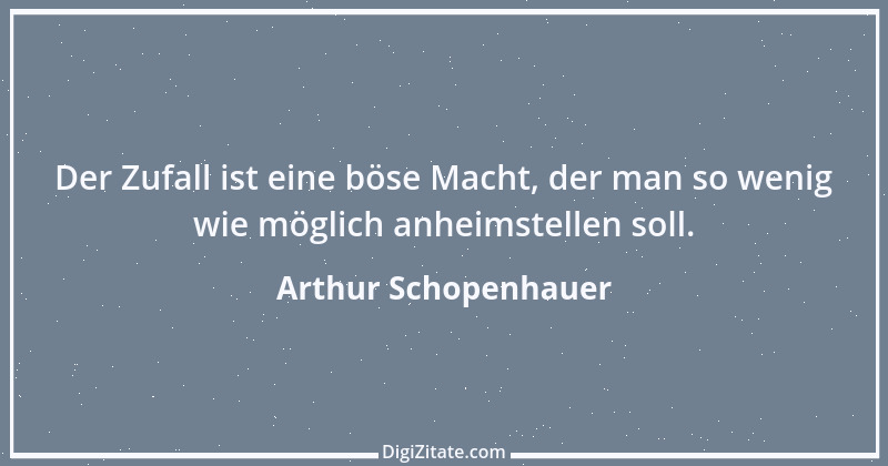 Zitat von Arthur Schopenhauer 814