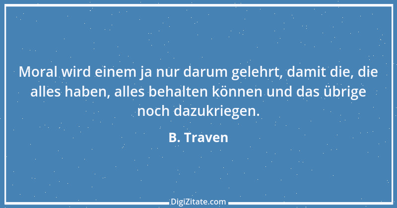 Zitat von B. Traven 45