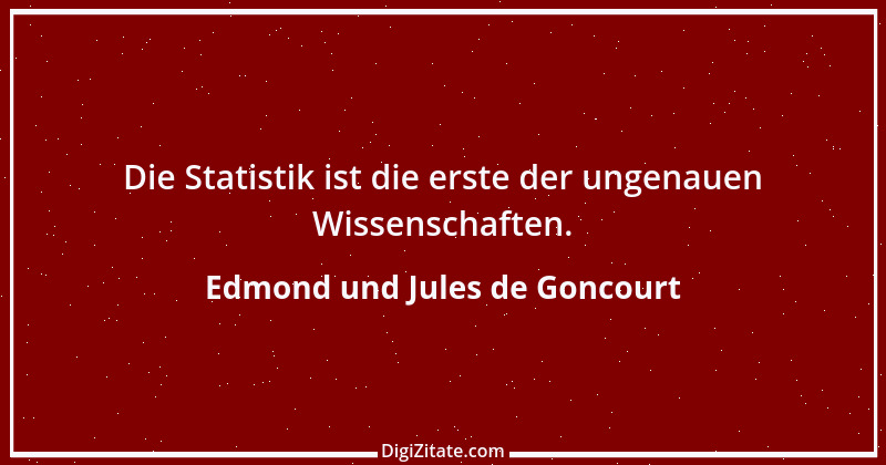 Zitat von Edmond und Jules de Goncourt 39