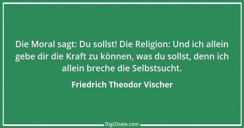 Zitat von Friedrich Theodor Vischer 79