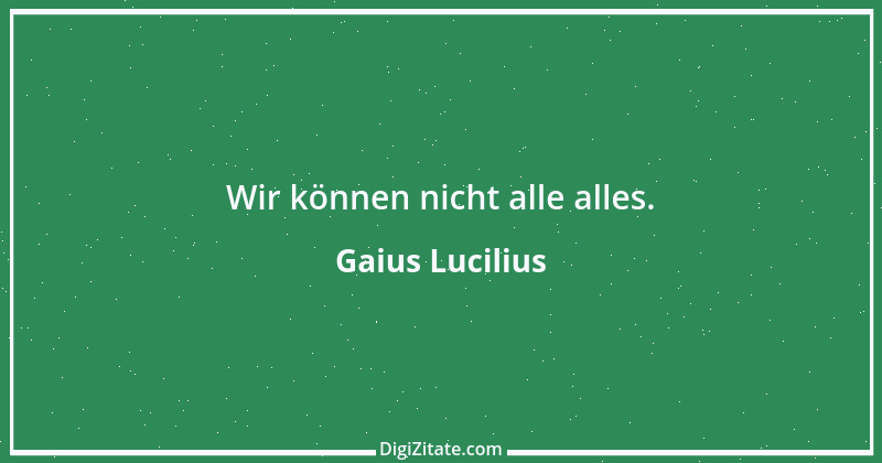 Zitat von Gaius Lucilius 2