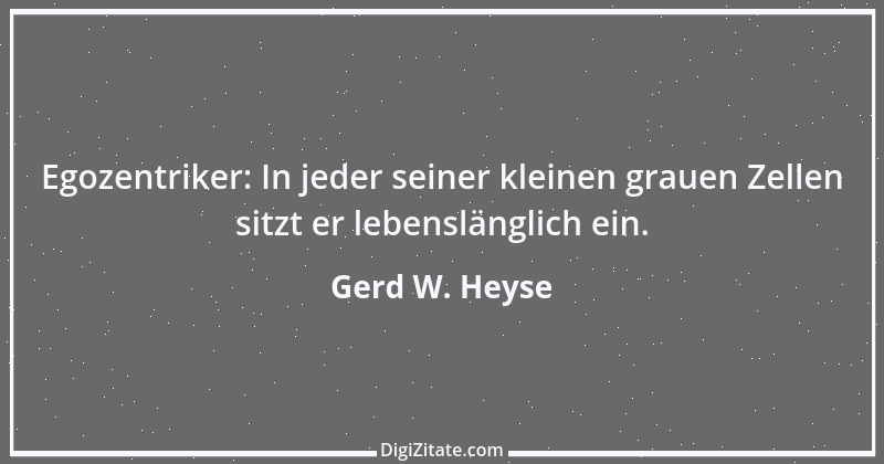 Zitat von Gerd W. Heyse 56