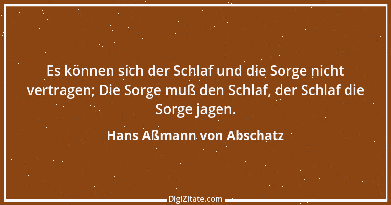 Zitat von Hans Aßmann von Abschatz 7