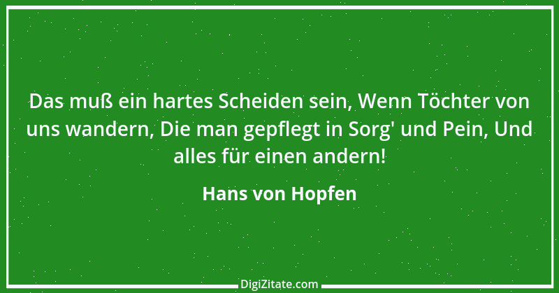 Zitat von Hans von Hopfen 7