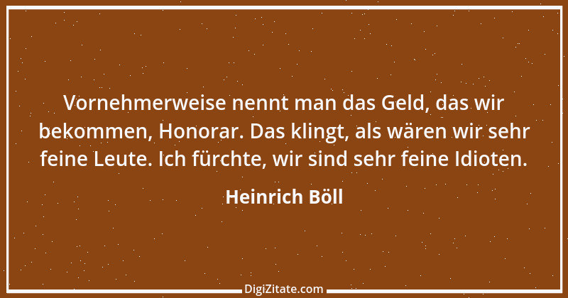 Zitat von Heinrich Böll 8