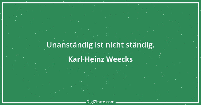 Zitat von Karl-Heinz Weecks 2