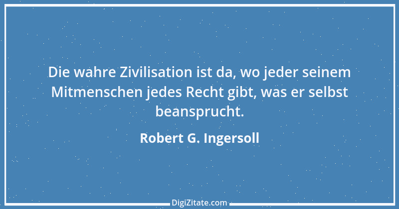 Zitat von Robert G. Ingersoll 23