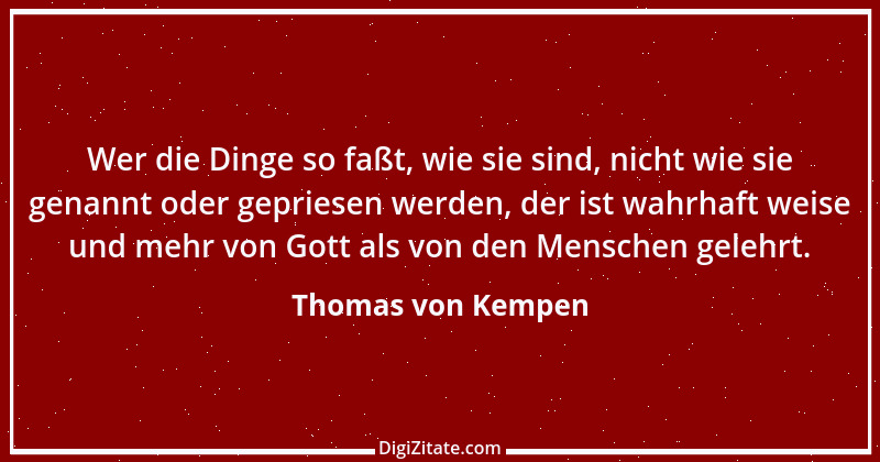 Zitat von Thomas von Kempen 110