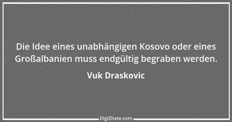 Zitat von Vuk Draskovic 4