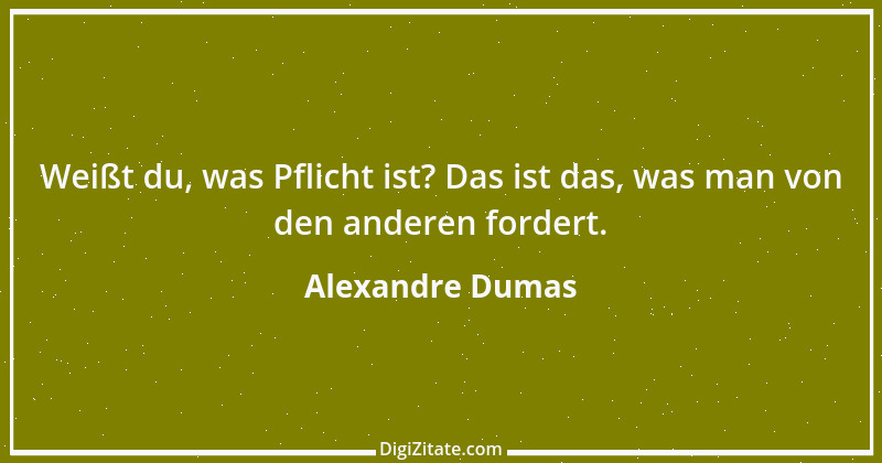 Zitat von Alexandre Dumas 29