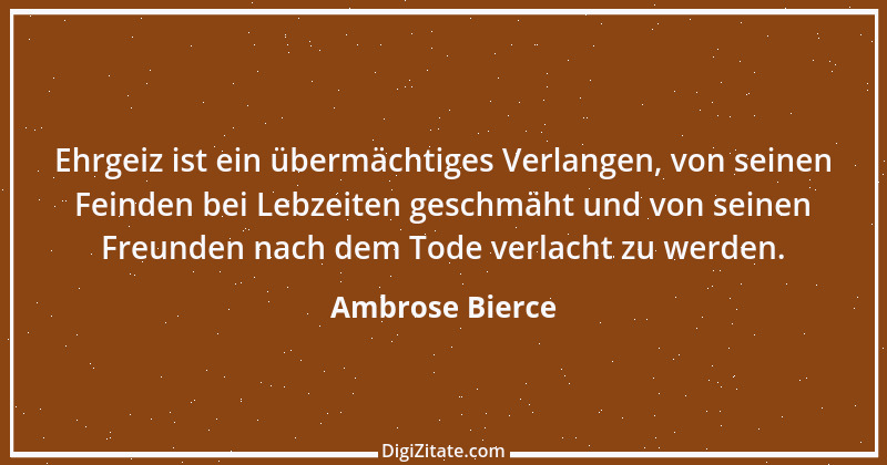 Zitat von Ambrose Bierce 179