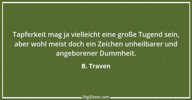 Zitat von B. Traven 46