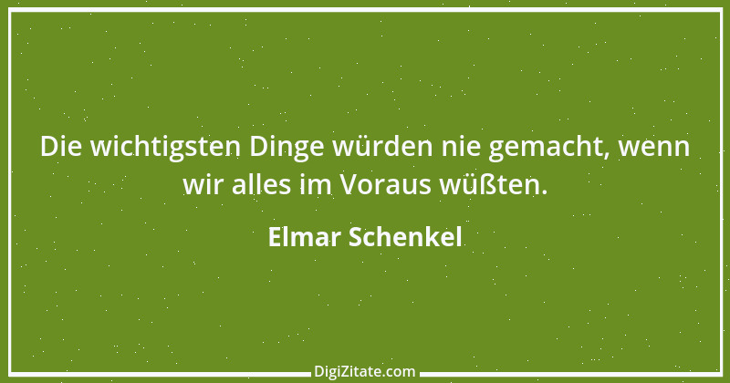 Zitat von Elmar Schenkel 162