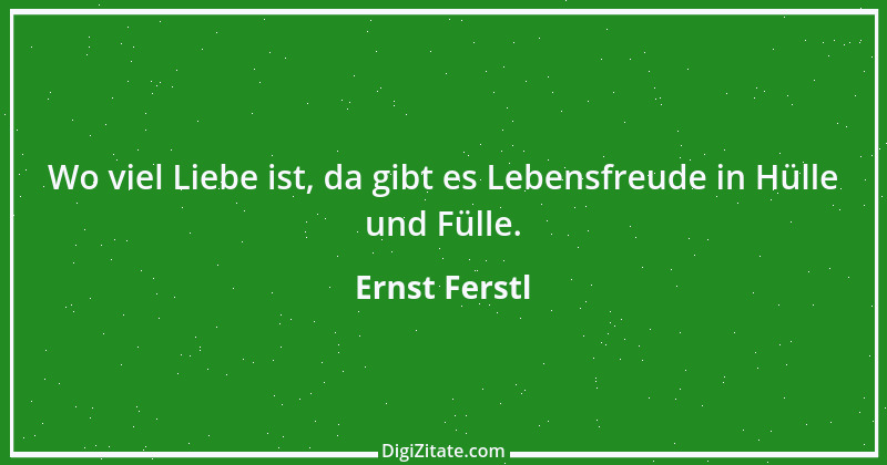 Zitat von Ernst Ferstl 390