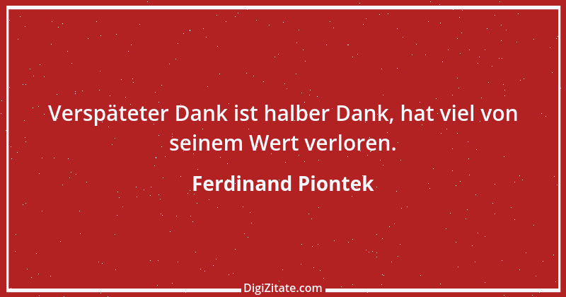 Zitat von Ferdinand Piontek 1