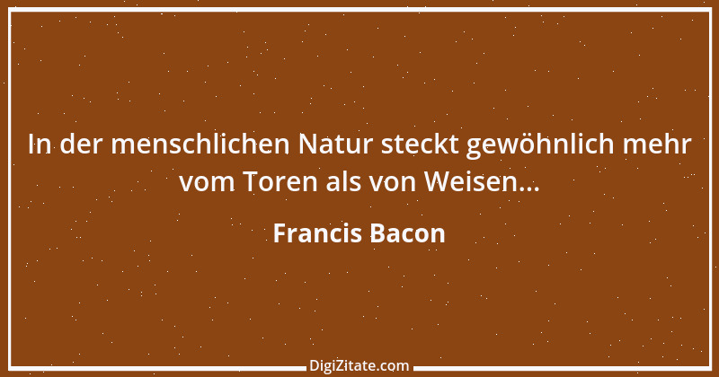 Zitat von Francis Bacon 203