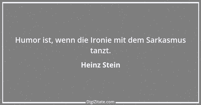 Zitat von Heinz Stein 28