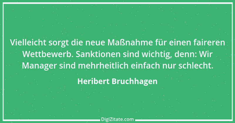 Zitat von Heribert Bruchhagen 1