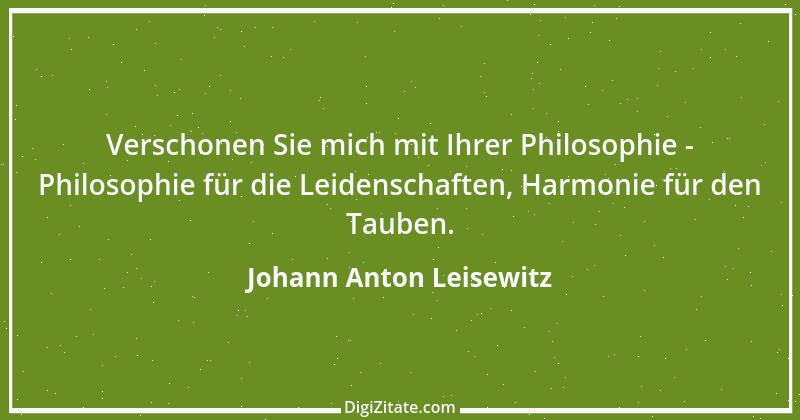 Zitat von Johann Anton Leisewitz 12