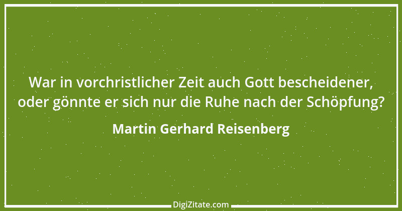 Zitat von Martin Gerhard Reisenberg 1264