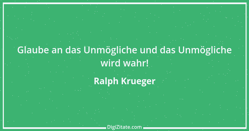 Zitat von Ralph Krueger 2